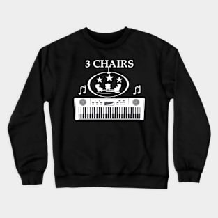 3 Chairs Crewneck Sweatshirt